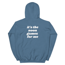 Load image into Gallery viewer, It's The Noon Games For Me Hoodie