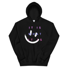 Load image into Gallery viewer, It Is What It Is Hoodie