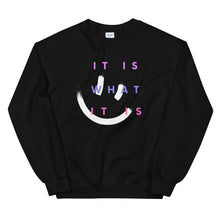 Load image into Gallery viewer, It Is What It Is Sweatshirt
