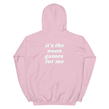 Load image into Gallery viewer, It's The Noon Games For Me Hoodie