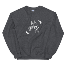 Load image into Gallery viewer, Life Goes On Sweatshirt