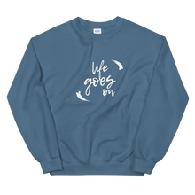 Load image into Gallery viewer, Life Goes On Sweatshirt