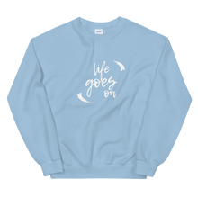 Load image into Gallery viewer, Life Goes On Sweatshirt