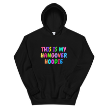 Load image into Gallery viewer, This Is My Hangover Hoodie