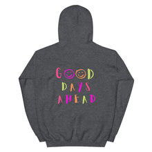 Load image into Gallery viewer, Good Days Ahead (colorful version) Hoodie
