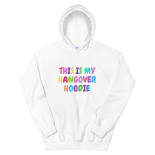 Load image into Gallery viewer, This Is My Hangover Hoodie